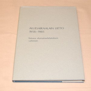 Sirkka Törrönen Aluesairaalan liitto 1958-1985